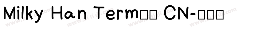 Milky Han Term斜体 CN字体转换